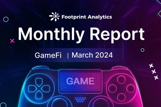 2024 年 3 月 Web3 游戏报告：市场趋势与投资动态